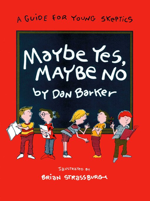 Title details for Maybe Yes, Maybe No by Dan Barker - Available
